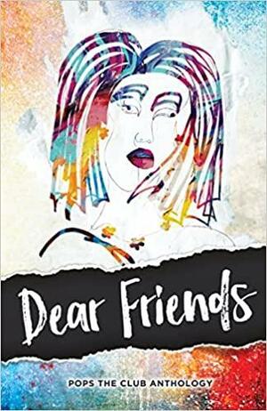 Dear Friends: Pops the Club Anthology by Amy Friedman, Dennis Danziger