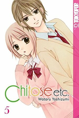 Chitose etc. 5 (ちとせetc. / Chitose etc. #5) by Wataru Yoshizumi