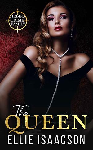 The Queen by Ellie Isaacson