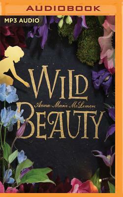 Wild Beauty by Anna-Marie McLemore