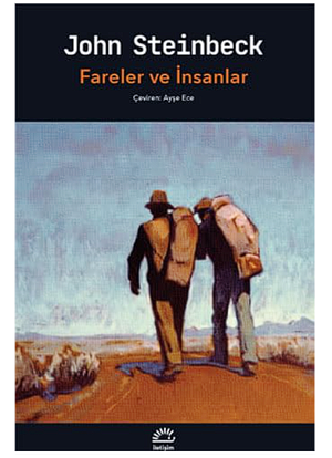 Fareler ve Insanlar by John Steinbeck