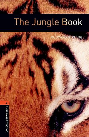 The Jungle Book Level 2 Oxford Bookworms Library by Rudyard Kipling