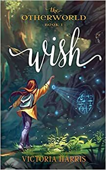 Wish by Victoria Harris
