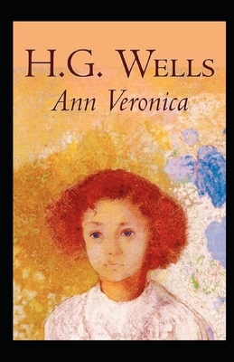 Ann Veronica Illustrated by H.G. Wells