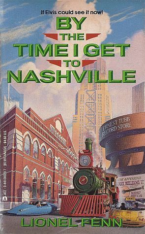By the Time I Get to Nashville by Lionel Fenn