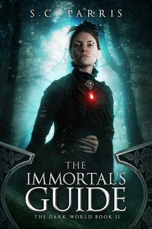 The Immortal's Guide by S.C. Parris