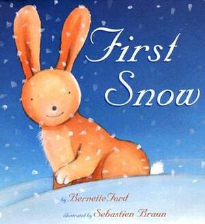 First Snow by Sebastien Braun, Bernette G. Ford