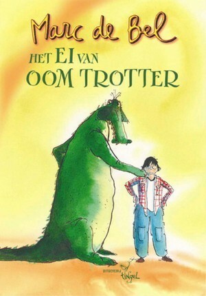 Het ei van oom Trotter by Marc de Bel