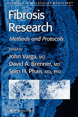 Fibrosis Research: Methods and Protocols by 