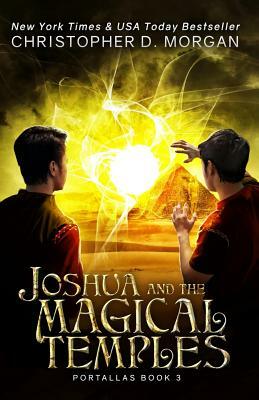 Joshua and the Magical Temples by Christopher D. Morgan
