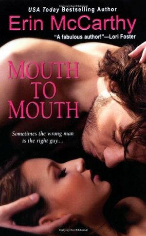 Mouth to Mouth by Erin McCarthy