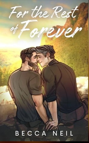 For the Rest of Forever by Becca Neil