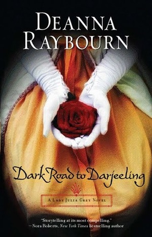 Dark Road to Darjeeling by Deanna Raybourn