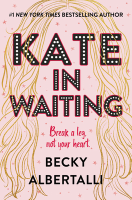 Kate in Waiting by Becky Albertalli