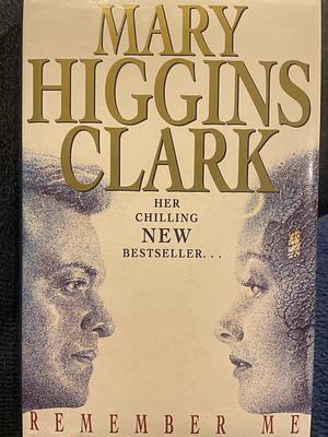 Remember Me by Mary Higgins Clark