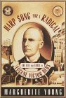Harp Song for a Radical: The Life and Times of Eugene Victor Debs by Charles Ruas, Marguerite Young