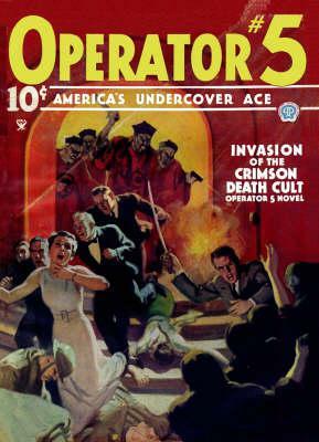 Operator #5: Invasion of the Crimson Death Cult by Curtis Steele