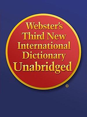 Webster's Third New International Dictionary Unabridged, Kindle Edition by Merriam-Webster, Philip Babcock Gove, Philip Babcock Gove