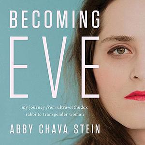 Becoming Eve by Abby Stein