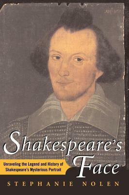 Shakespeare's Face by Stephanie Nolen