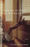 Falling in Love with Natassia: A Novel by Anna Monardo