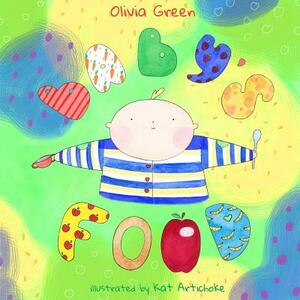 Baby's Food - is a Fun and Creative book for Little Kids - Rhyming Picture Book for Beginner readers. by Olivia Green