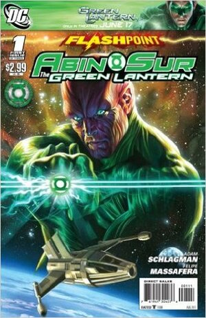 Flashpoint: Abin Sur, The Green Lantern #1 by Felipe Massafera, Adam Schlagman