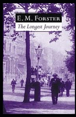 The Longest Journey Illustrated by E.M. Forster