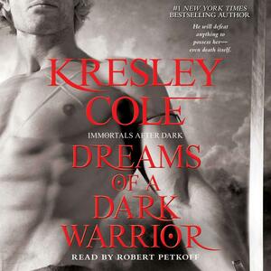 Dreams of a Dark Warrior by Kresley Cole