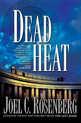 Dead Heat by Joel C. Rosenberg