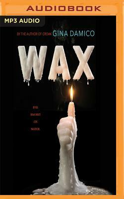 Wax by Gina Damico