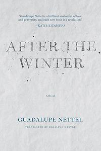 After the Winter by Guadalupe Nettel