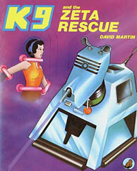 K9 and the Zeta Rescue by Dave Martin