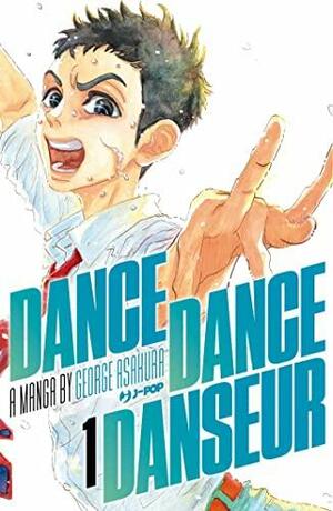 Dance dance danseur, Volume 1 by George Asakura