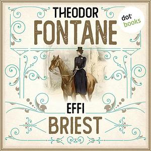 Effi Briest by Theodor Fontane