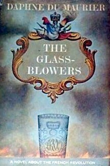 The Glass-Blowers by Daphne du Maurier