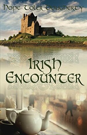Irish Encounter by Hope Toler Dougherty