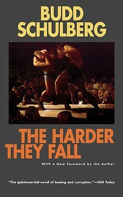 The Harder They Fall by Budd Schulberg