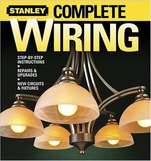Complete Wiring (Stanley Complete) by Stanley Tools