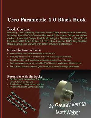 Creo Parametric 4.0 Black Book by Matt Weber, Gaurav Verma