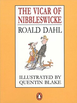 The Vicar of Nibbleswicke by Roald Dahl