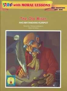 The Old Miser by Boots S. Agbayani-Pastor