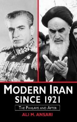 Ansari: Modern Iran Since 1921_p by Ali M. Ansari