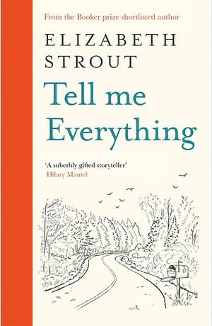 Tell Me Everything by Elizabeth Strout