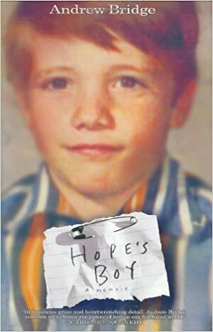 Hope's Boy: A Memoir by Andrew Bridge