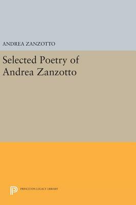 Selected Poetry of Andrea Zanzotto by Andrea Zanzotto