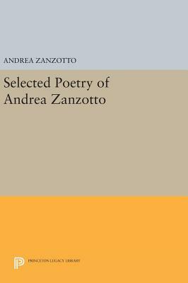 Selected Poetry of Andrea Zanzotto by Andrea Zanzotto