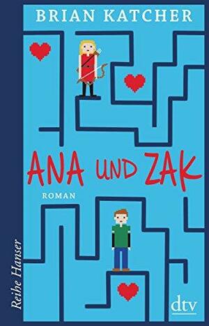 Ana und Zak by Brian Katcher