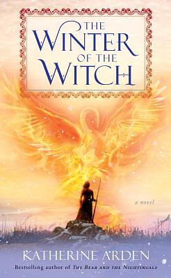 The Winter of the Witch by Katherine Arden