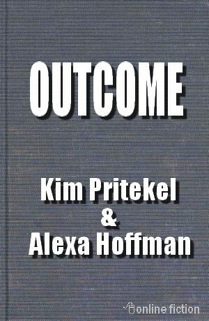 Outcome by Kim Pritekel, Alexa Hoffman
